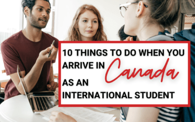 10 things to do when you arrive in Canada as an International Student